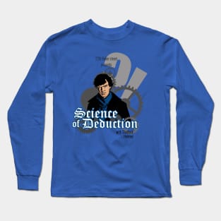 Science of deduction Long Sleeve T-Shirt